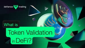 What is Token Validation in DeFi?